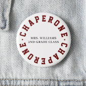 Badge Rond 5 Cm Chaperone Classe école terrain Trip Button Épingle