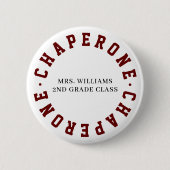 Badge Rond 5 Cm Chaperone Classe école terrain Trip Button Épingle (Devant)