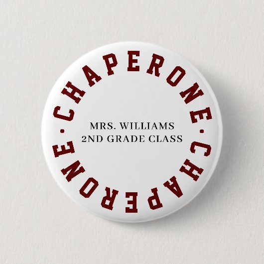 Badge Rond 5 Cm Chaperone Classe école terrain Trip Button Épingle (Devant)