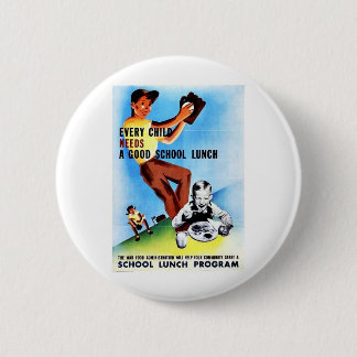 Badge Rond 5 Cm Chaque enfant a besoin d'un bon repas scolaire