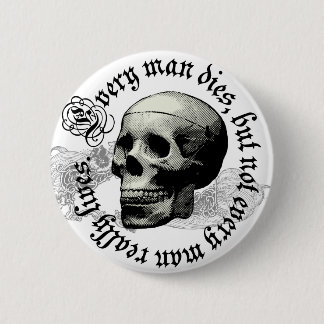 BADGE ROND 5 CM CHAQUE HOMME MEURT