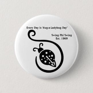 Badge Rond 5 Cm Chaque jour est 'bouton de jour