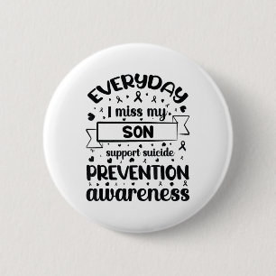 Badge Rond 5 Cm Chaque Jour, Mon Fils Me Manque Pour La Prévention