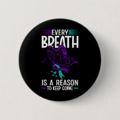 Badge Rond 5 Cm Chaque Respiration Est Une Raison Pour Laquelle Un (Devant)