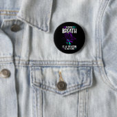 Badge Rond 5 Cm Chaque Respiration Est Une Raison Pour Laquelle Un (En situation)