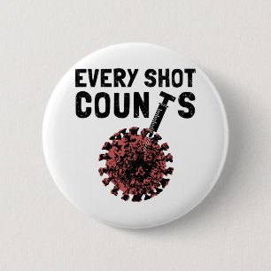Badge Rond 5 Cm Chaque Tir Compte. Obtenez vos vaccins