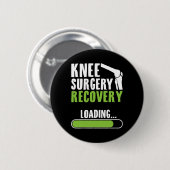 Badge Rond 5 Cm Chargement de la chirurgie du genou - Remplacement (Devant & derrière)