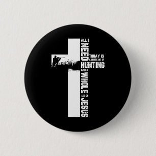 Badge Rond 5 Cm Chasse à l'extérieur Croix Jésus Citation chrétien