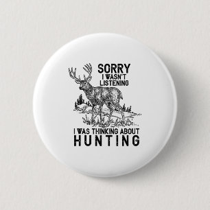 Badge Rond 5 Cm Chasse - Cerf Citation Drôle Cadeau Chasseur Débar