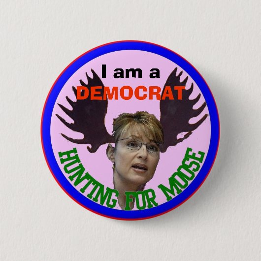 Badge Rond 5 Cm chasse de démocrate pour des moos (Devant)