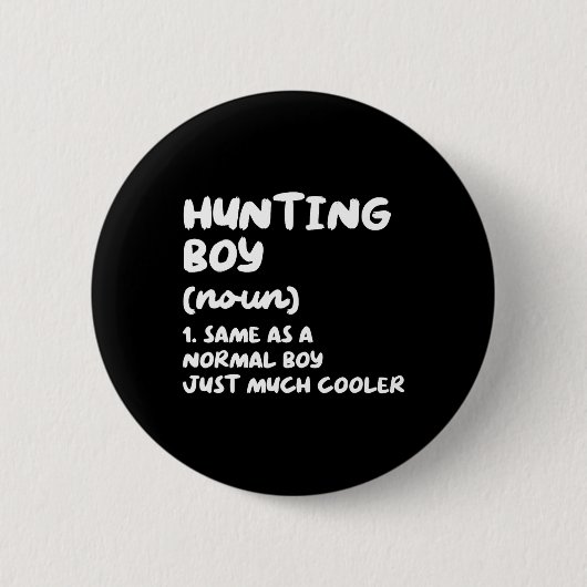 Badge Rond 5 Cm Chasse Définition de garçon drôle (Devant)