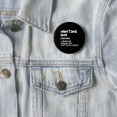 Badge Rond 5 Cm Chasse Définition de garçon drôle (En situation)
