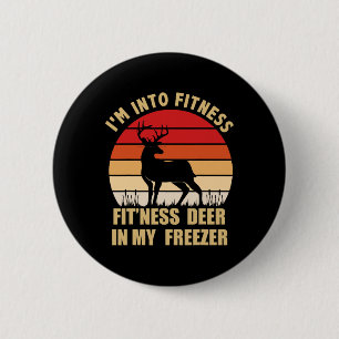 Badge Rond 5 Cm Chasse Je suis en forme Deer Congélateur Drôle Cha