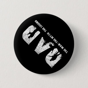 Badge Rond 5 Cm Chasse Papa L'Homme Le Mythe Le Père De La Légende