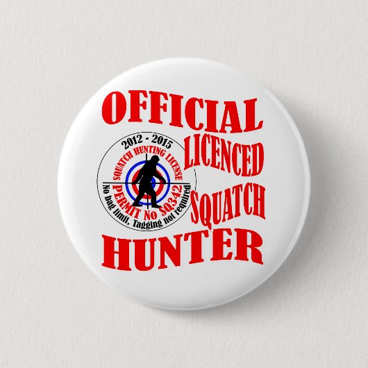 Badge Rond 5 Cm Chasseur officiel de squatch (Devant)