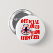 Badge Rond 5 Cm Chasseur officiel de squatch (Devant & derrière)