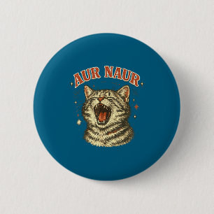 Badge Rond 5 Cm Chat Aur Naur Drôle Sarcastique Oh Non Accent Aust