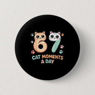Badge Rond 5 Cm Chat Mignon Six Sept Alpha Gen Argot 67 Moment de