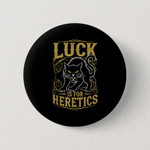 Badge Rond 5 Cm Chat noir chance est pour sorcière hérétique