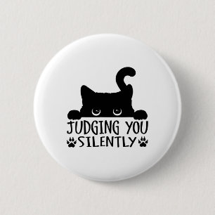 Badge Rond 5 Cm Chat Noir Drôle Vous Jugeant Silencieux Chat