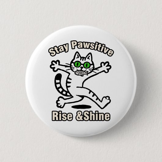 Badge Rond 5 Cm Chat Restez Positif (Devant)