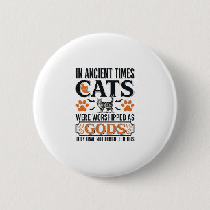 Badge Rond 5 Cm Chats Anciens Drôles Adorés Comme Dieux Chemise Vi