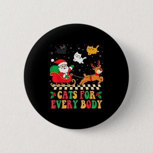 Badge Rond 5 Cm Chats pour tout le monde Noël Chat drôle Xmas Femm