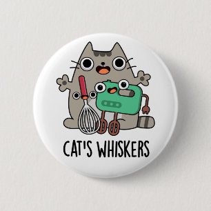 Badge Rond 5 Cm Chat's Whiskers Funny Baking Pun