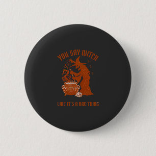 Badge Rond 5 Cm Chaudière Magique Halloween Vous dites Sorcière