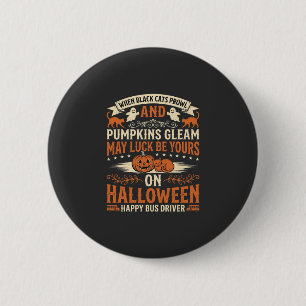 Badge Rond 5 Cm Chauffeur de Bus Heureux Citrouille Chats Noirs Ha