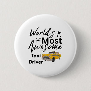 Badge Rond 5 Cm Chauffeur de Taxi le Plus Génial du Monde