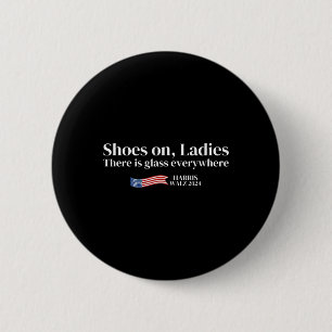 Badge Rond 5 Cm Chaussures Sur Dames Il Y A Gl Partout Harris Whei