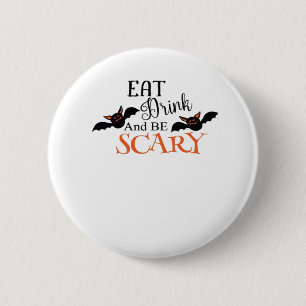 Badge Rond 5 Cm Chauves-souris d'Halloween soient effrayantes Mème