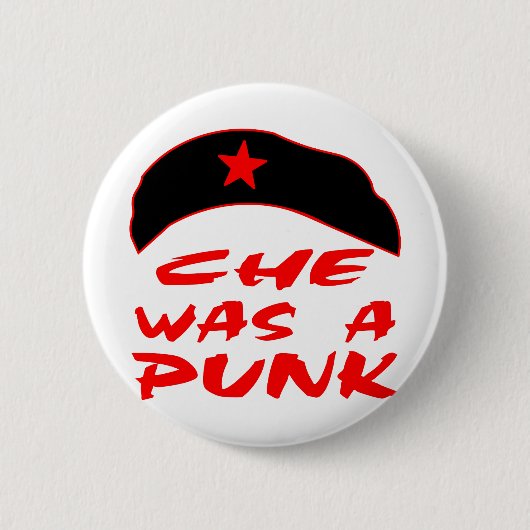 Badge Rond 5 Cm Che était un punk (Devant)