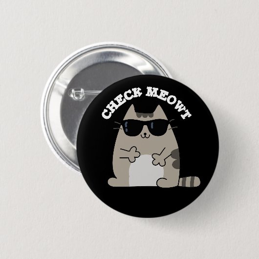 Badge Rond 5 Cm Check Meowt Funny Cool Cat Pun Dark BG (Devant & derrière)