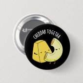 Badge Rond 5 Cm Cheddar Ensemble Funny Food Pun Dark BG (Devant & derrière)