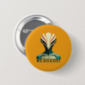 Badge Rond 5 Cm Chef Alien - Nous existons (Devant & derrière)