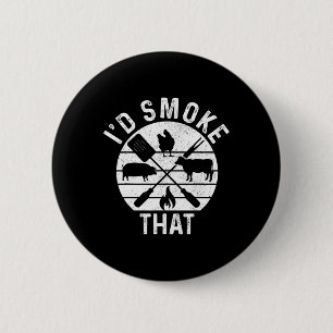 Badge Rond 5 Cm Chef Boucher BBQ Je Fumerais Ce Porc Boeuf Drôle F