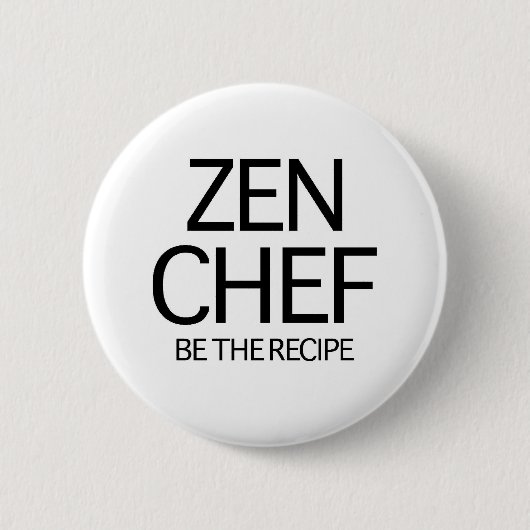 Badge Rond 5 Cm Chef de zen (Devant)
