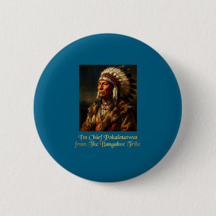 Badge Rond 5 Cm Chef pokalotatwat de la tribu indigène autochtone