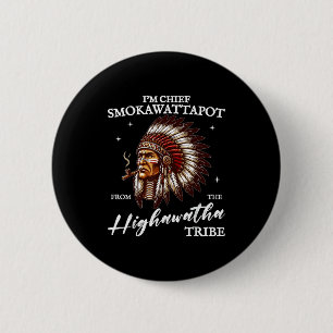 Badge Rond 5 Cm Chef smokawattapot de la tribu highawatha