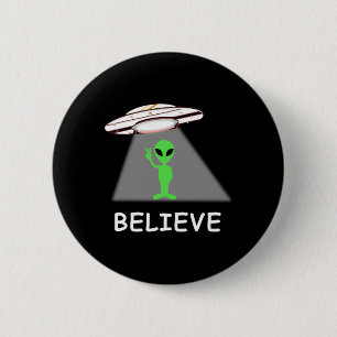 Badge Rond 5 Cm Chemise Alien - Je Crois Nouveau Cool Ufo