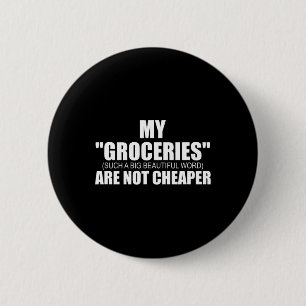 Badge Rond 5 Cm Chemise anti-Trump - Mes épiceries ne sont pas Ch