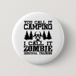 Badge Rond 5 Cm Chemise de camping de formation de survie Zombie -