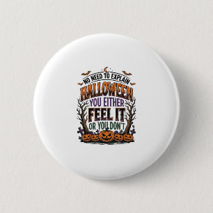 Badge Rond 5 Cm Chemise de citation Halloween Citrouille Chauve-so