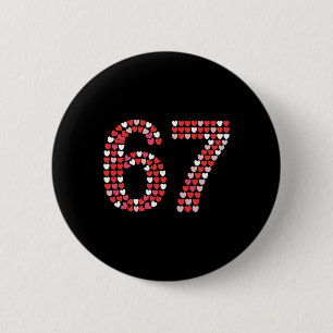 Badge Rond 5 Cm Chemise de la Saint-Valentin 67 6 7 Mème Drôle 67