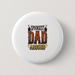 Badge Rond 5 Cm Chemise de papa Halloween Père effrayant Gravure v