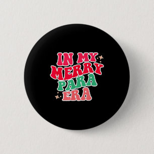 Badge Rond 5 Cm Chemise de paraprofessionnel, Dans mon ère Para, N