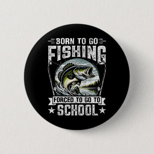 Badge Rond 5 Cm Chemise de pêche pour garçons adolescents obligés