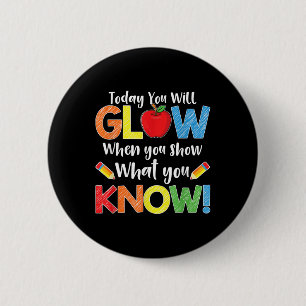 Badge Rond 5 Cm Chemise de professeur de jour de test Montrez ce q